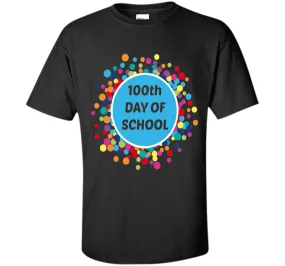 100th Day Of School T-Shirt