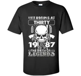 30th Birthday Gifts 1987 The Birth Of Legends T-Shirt shirt