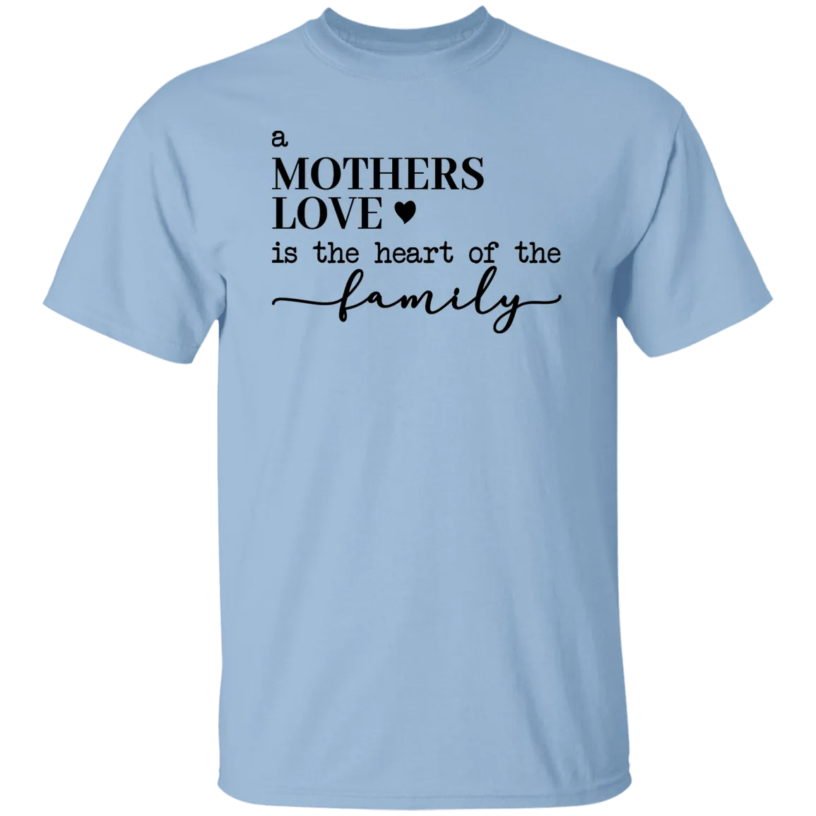 A Mother's Love .... T-Shirt