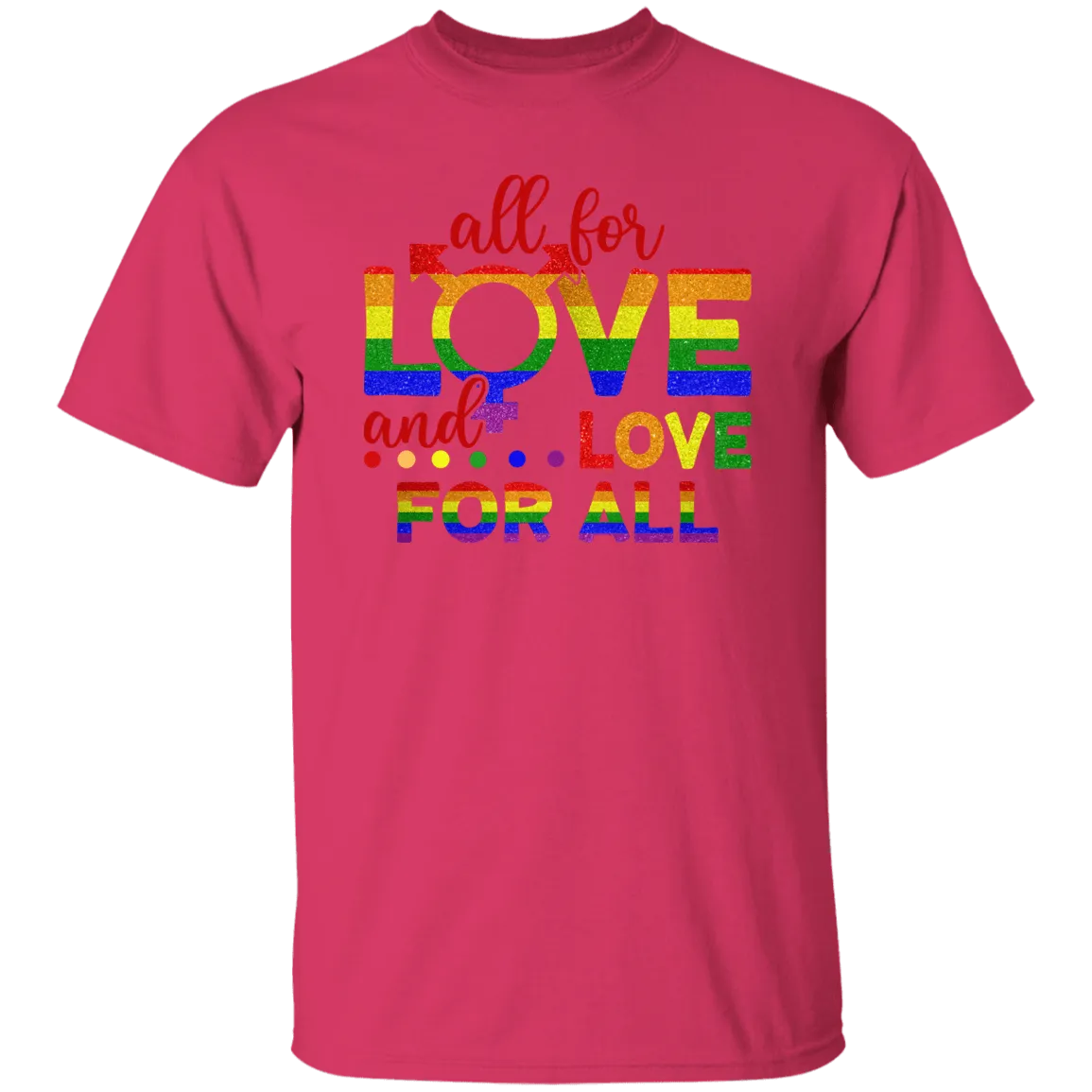 All For Love T-Shirt