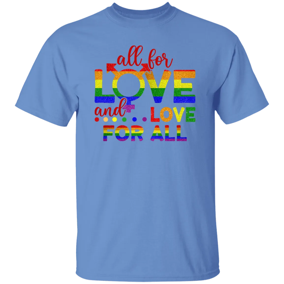 All For Love T-Shirt