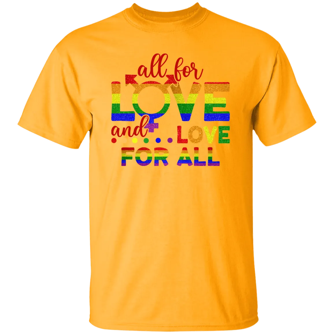 All For Love T-Shirt