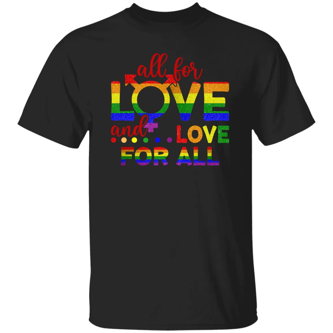 All For Love T-Shirt