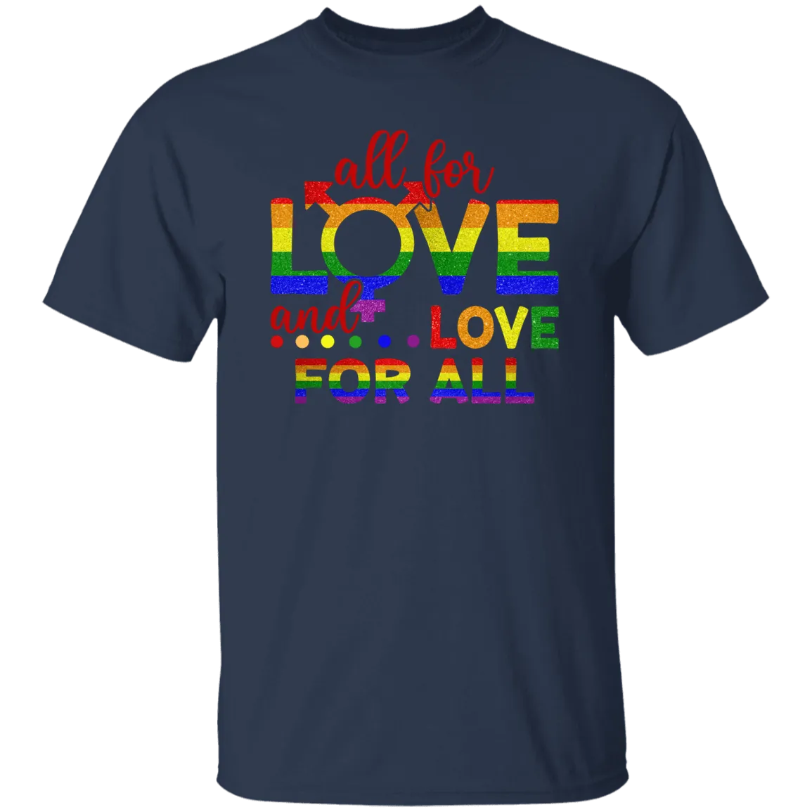 All For Love T-Shirt