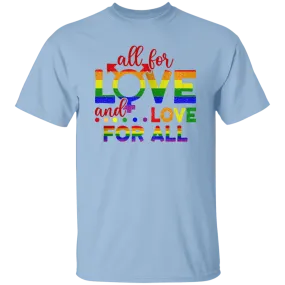 All For Love T-Shirt