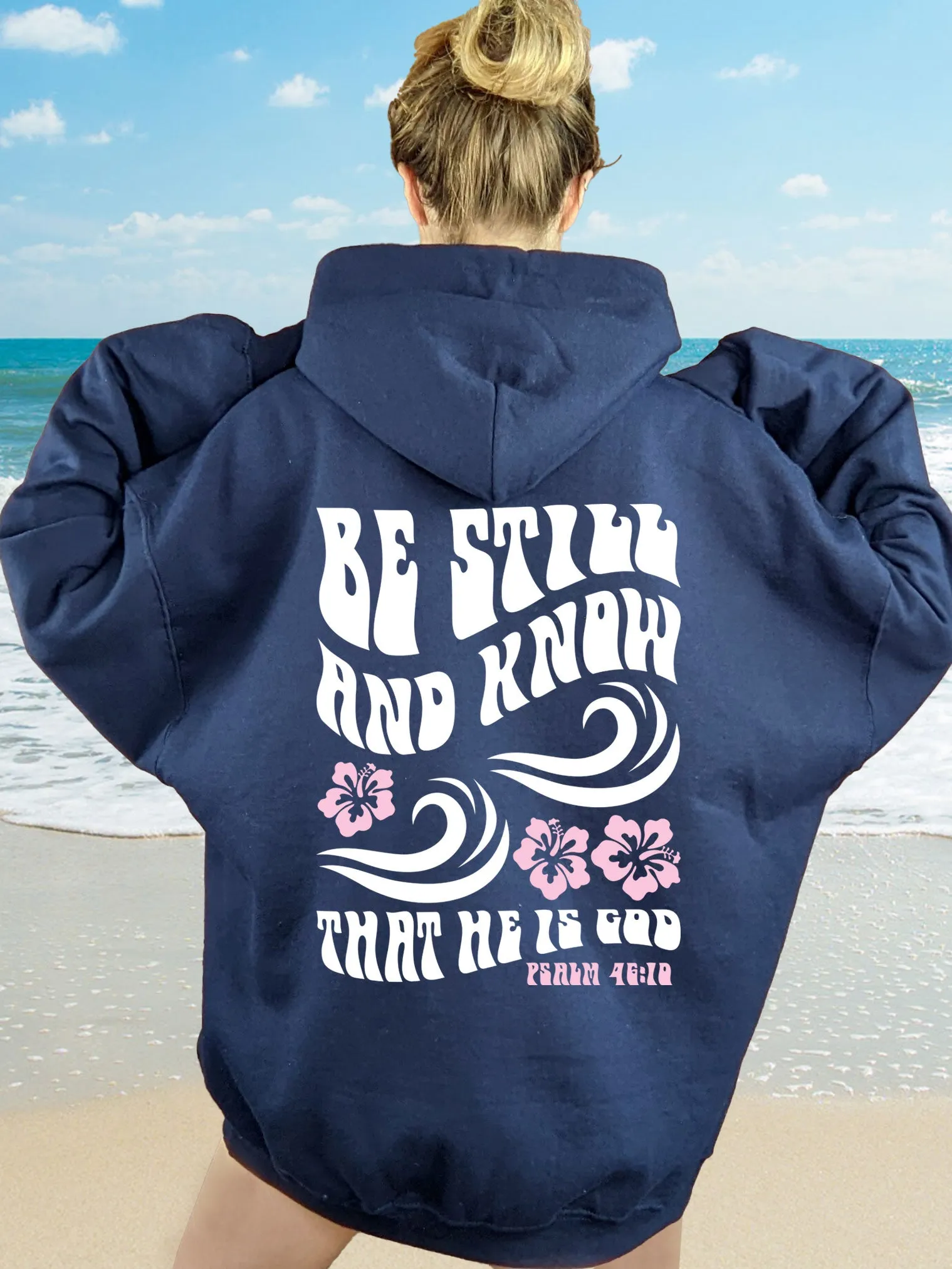 Be Still And Know Hoodie - New!