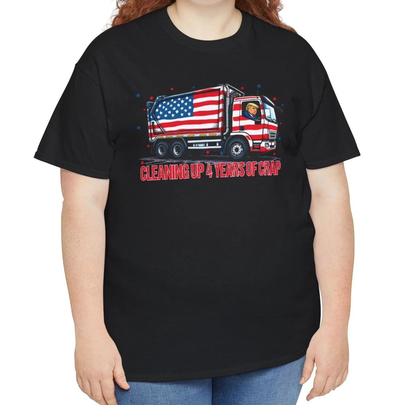 Cleaning up 4 years of Trash- Trump Tee