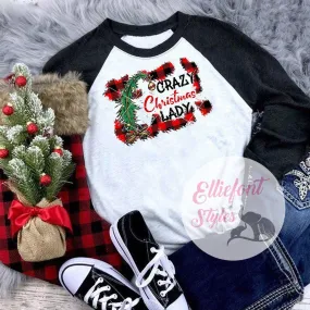 Crazy Chirstmas Lady Shirt Raglan Baseball Tee Shirt Christmas Holiday