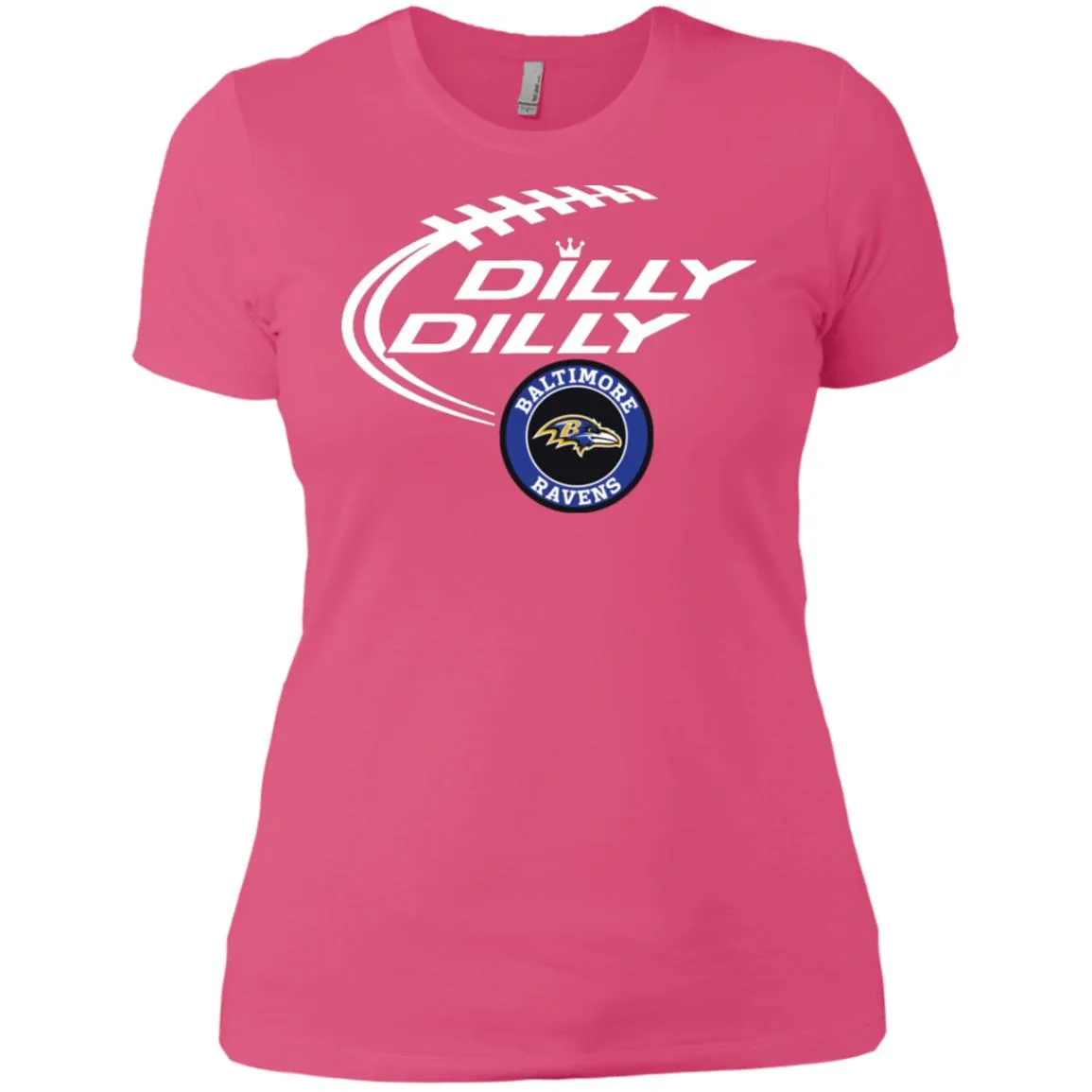 Dilly Dilly Baltimore Ravens Nfl Football Women T-Shirt