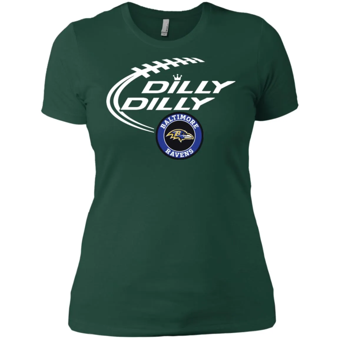 Dilly Dilly Baltimore Ravens Nfl Football Women T-Shirt
