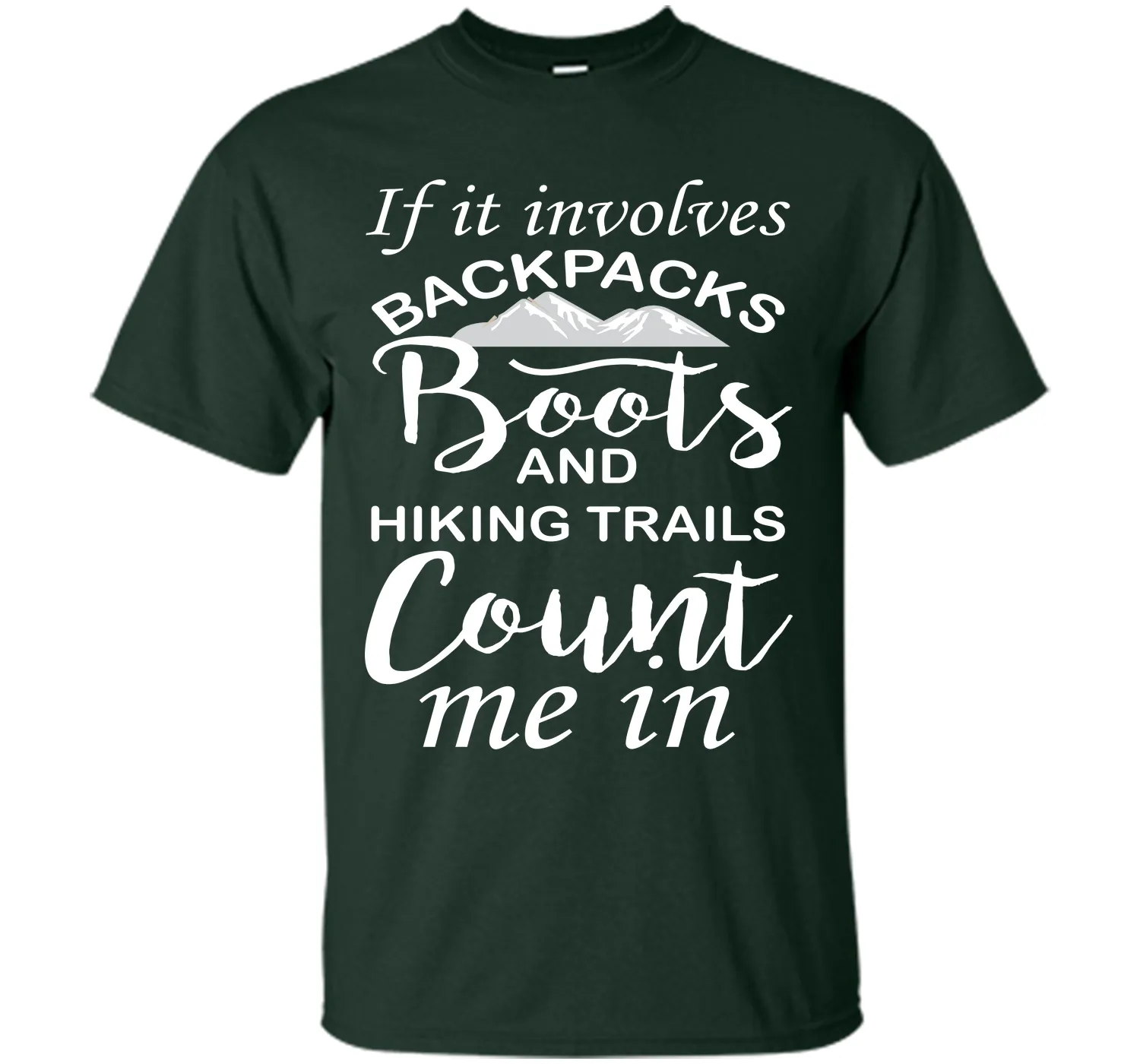 If It Involves Hiking Count Me In Outdoors Graphic T-shirt T-Shirt