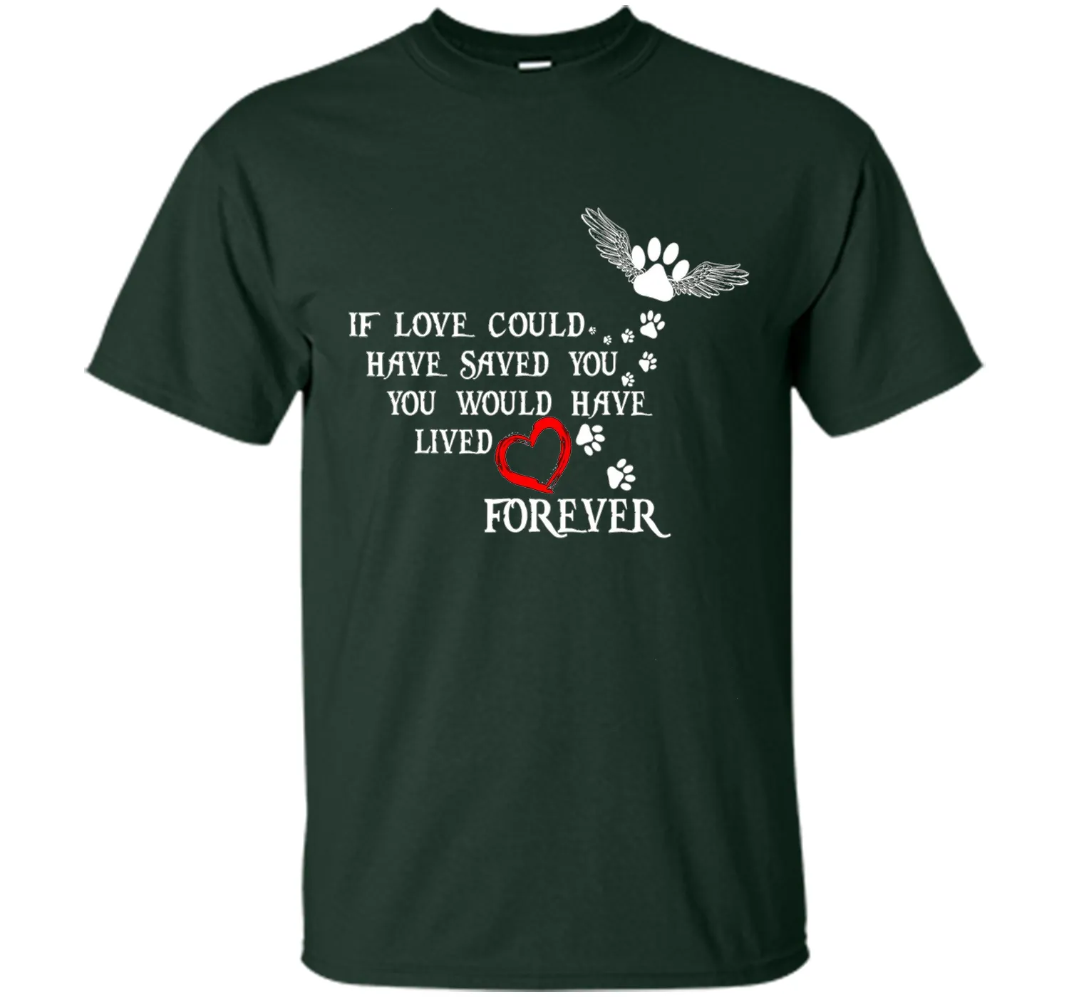 If Love Could Have Saved You Dog T Shirt