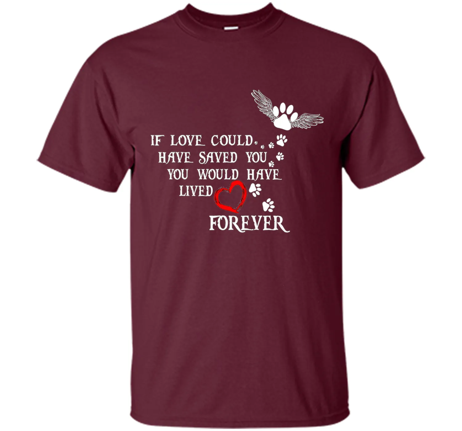 If Love Could Have Saved You Dog T Shirt