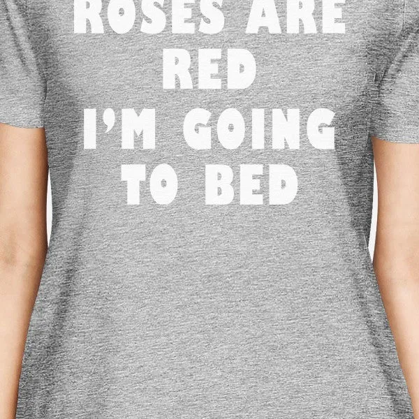 Roses Are Red Womens Heather Grey T-shirt Gift Idea For Sleep Lover