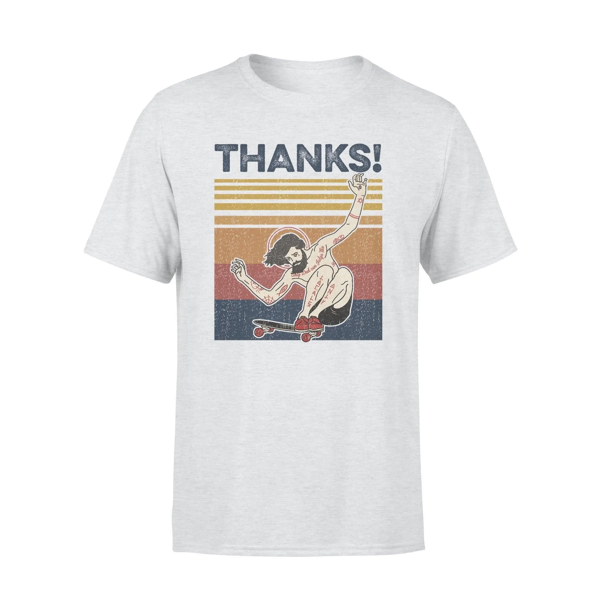 Skateboarding, Jesus Thanks!- Standard T-shirt