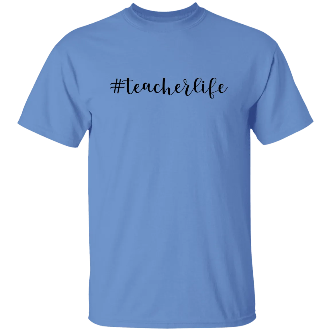 #Teacherlife T-Shirt