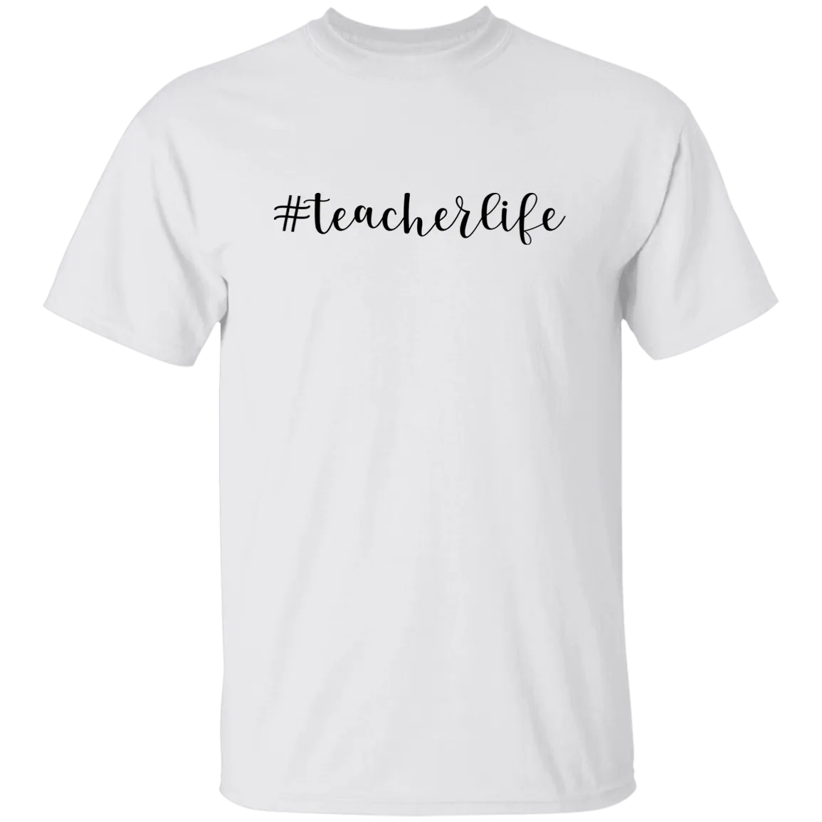 #Teacherlife T-Shirt