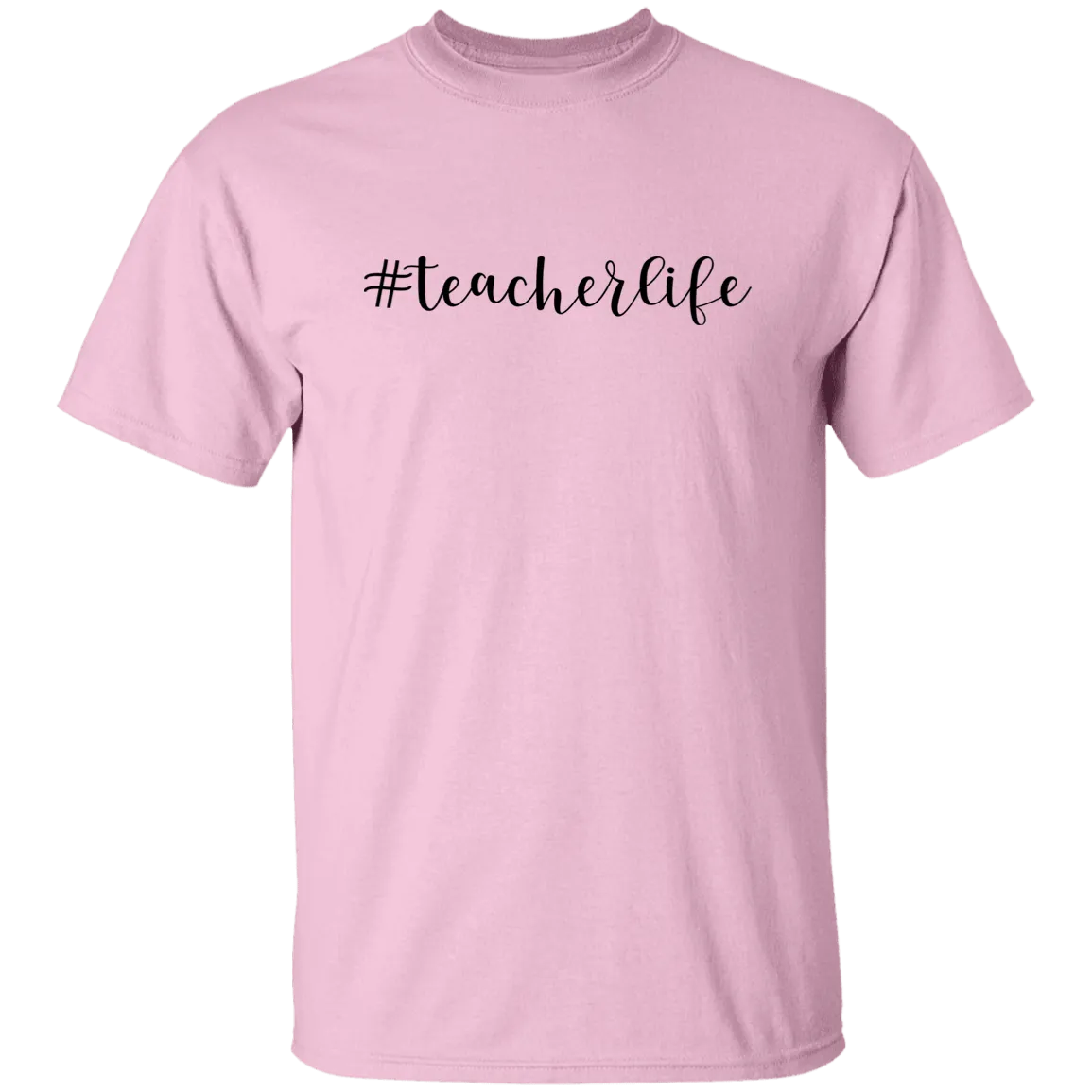 #Teacherlife T-Shirt