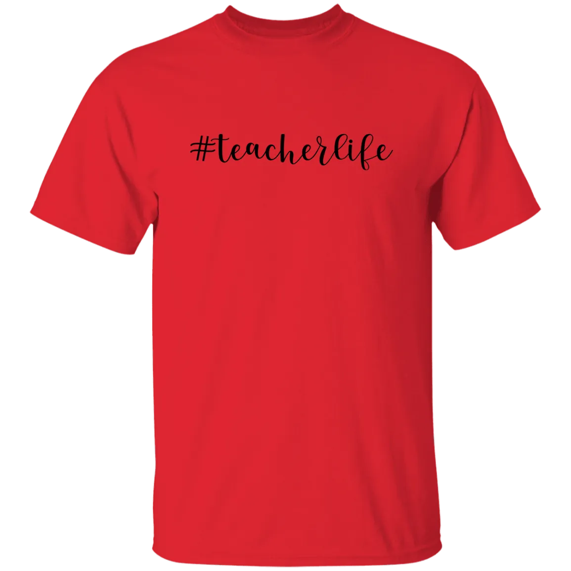 #Teacherlife T-Shirt