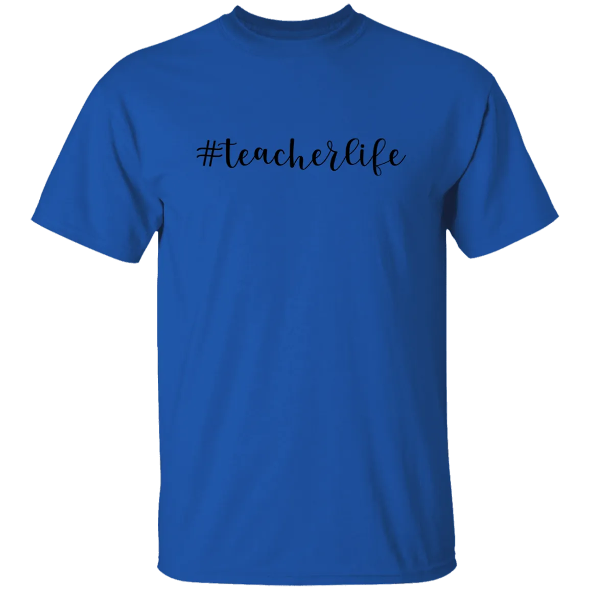 #Teacherlife T-Shirt