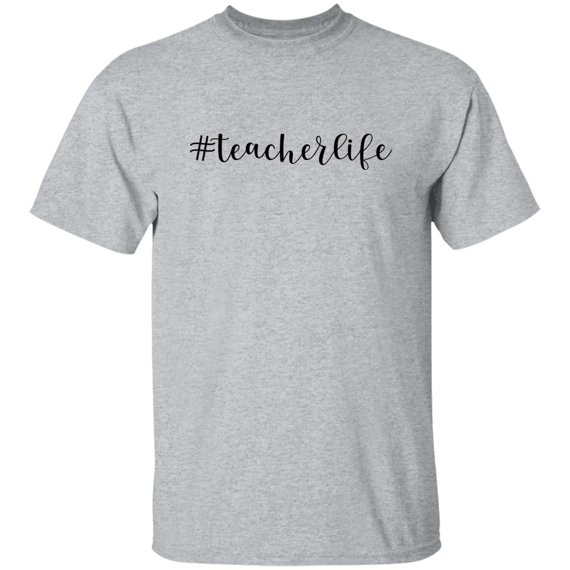 #Teacherlife T-Shirt